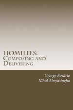 Homilies: Composing and Delivering: Do's and Don'ts
