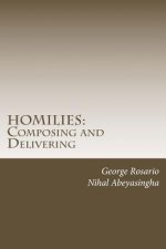 Homilies: Composing and Delivering: Do's and Don'ts