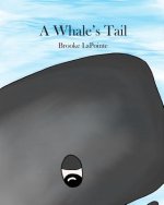 A Whale's Tail