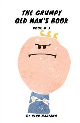 The Grumpy Old Man's Book