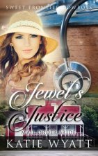 Mail Order Bride: Jewel's Justice: Clean Historical Western Romance