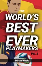 The World's Best Ever Playmakers