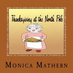 Thanksgiving at the North Pole