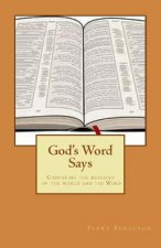 God's Word Says: Comparing the messages of the world and the Word