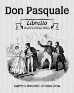 Don Pasquale Libretto (English and Italian Edition)