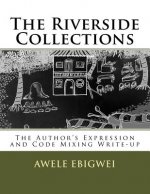 The Riverside Collections: The Author's Expression and Code Mixing Write-up