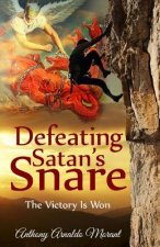 Defeating Satan's Snare: The Victory Is Won