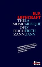La musique d'Erich Zann: Premi?re édition bilingue d'un des plus beaux textes fantastiques de Lovecraft.