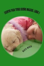 Cuentos para tener sue?os mágicos, Libro 3: Cuentos para tenr sue?os mágicos.Libro 3