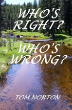 Who's right Who's wrong