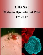Ghana: Malaria Operational Plan FY 2017 (President's Malaria Initiative)