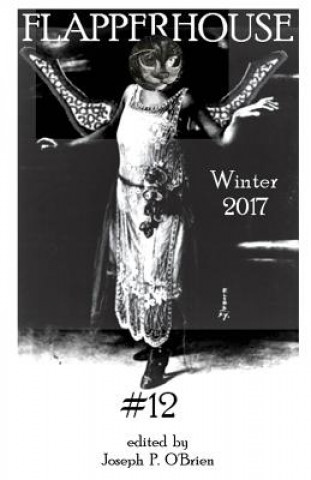 FLAPPERHOUSE #12 - Winter 2017