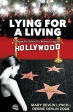 Lying For A Living: Meredith Abbott's Adventures in Hollywood