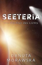 Seteeria: Die Wächter des Lichts
