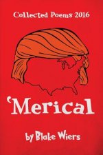'merical: Collected Poems 2016