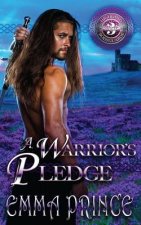 Warrior's Pledge (Highland Bodyguards, Book 3)