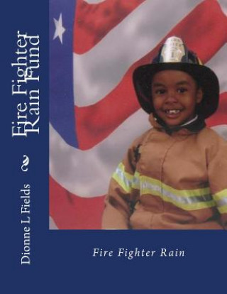 Fire Fighter Rain Fund