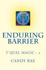 Enduring Barrier: T'Quel Magic Two