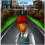 Lil' Boy: The Journey to the Commissioner's Office