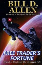 Free Trader's Fortune: Sequel to Pirates of the Outrigger Rift: Trade Paperback Edition