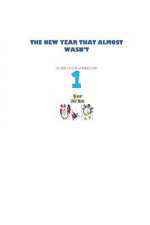 The New Year that almost wasn't: The clock stops at one