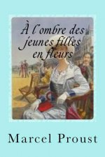 A l'ombre des jeunes filles en fleurs
