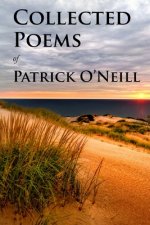 Collected Poems of Patrick O'Neill