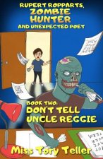 Don't Tell Uncle Reggie