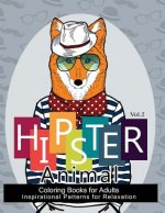 Hipster Animal Coloring Book For Adults: You've Probably Never Colored It (Sacred Mandala Designs and Patterns Coloring Books for Adults)
