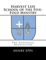 Harvest Life School of the Five-Fold Minstry