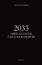 2033 Apres le chaos, une lueur d'espoir