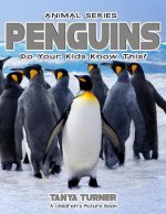 PENGUINS Do Your Kids Know This?: A Children's Picture Book