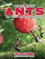 ANTS Do Your Kids Know This?: A Children's Picture Book