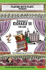 Shakespeare's Richard III for Kids