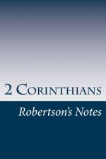 2 Corinthians: Robertson's Notes