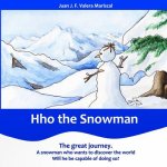 Hho the Snowman (Color Edition): The great journey