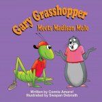 Gary Grasshopper Meets Madison Mole