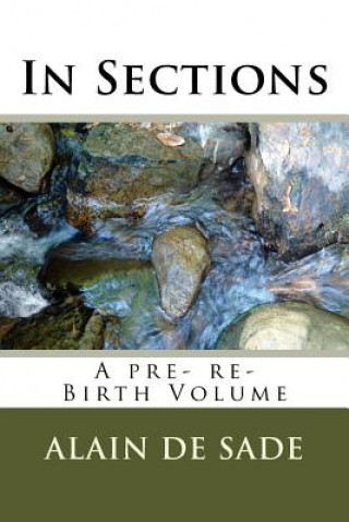 In Sections: A pre- re- Birth Volume