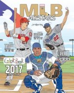 MLB All Stars 2017: Baseball Coloring Book for Adults and Kids: feat. Trout, Cabrera, Bryant, Kershaw, Posey, Rizzo, Harper and Many More!