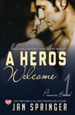 A Hero's Welcome: She's welcoming him every night...