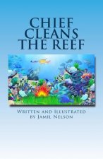 Chief Cleans the Reef