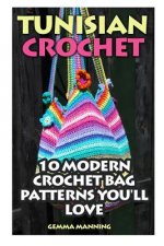 Tunisian Crochet: 10 Modern Crochet Bag Patterns You'll Love