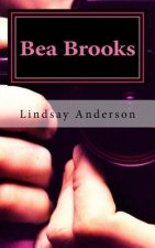 Bea Brooks: Book One