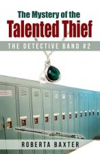 The Mystery of the Talented Thief