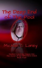 The Deep End of the Pool: The Sound of her MASTER'S VOICE Book Four