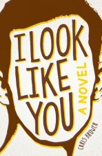 I Look Like You