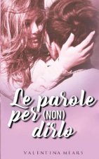 Le parole per (non) dirlo