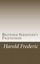 Brother Sebastian's Friendship