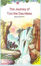 Journey of Tivo the Dauntless