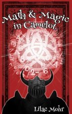 Math and Magic in Camelot